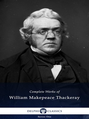 Delphi Complete Works of William Makepeace Thackeray (Illustrated) - ebook